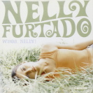 Nelly Furtado - Whoa Nelly 